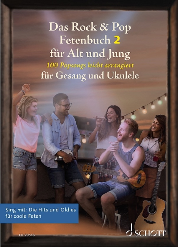 Das Rock & Pop Fetenbuch 2 für Alt und Jung – Ukulele-Ausgabe