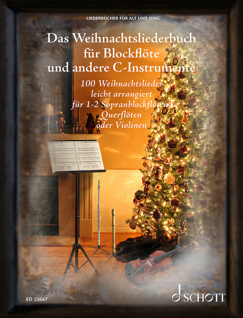 Das Weihnachtsliederbuch für Blockflöte und andere C-Instrumente