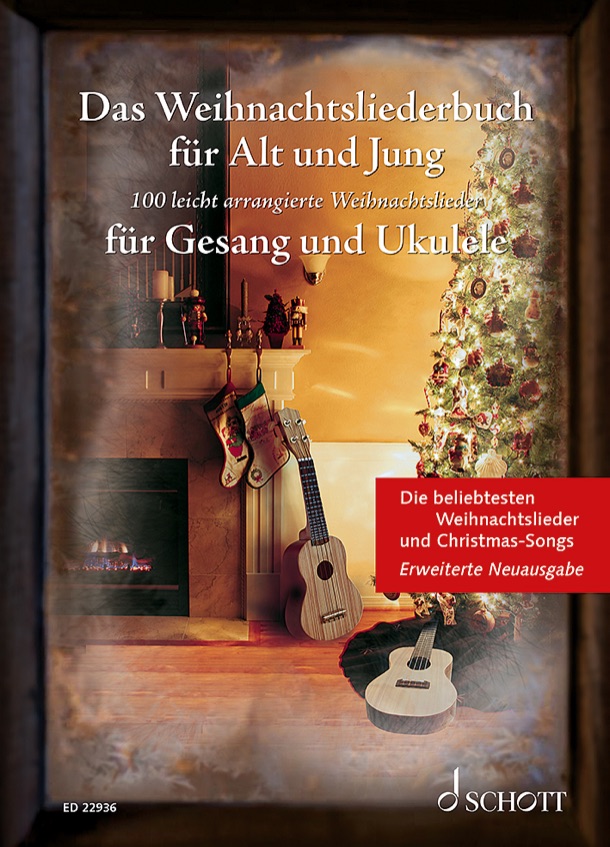 Das Weihnachtsliederbuch für Alt und Jung – Ukulele-Ausgabe